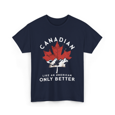 Canadian Like An American Canada T-Shirt - Navy