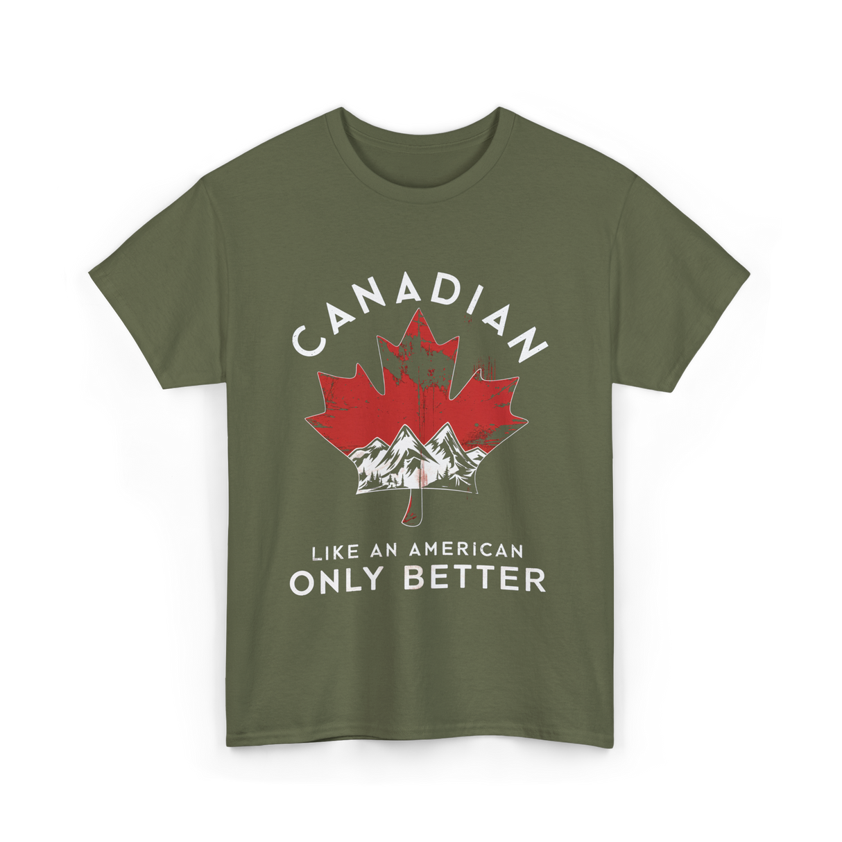 Canadian Like An American Canada T-Shirt - Military Green