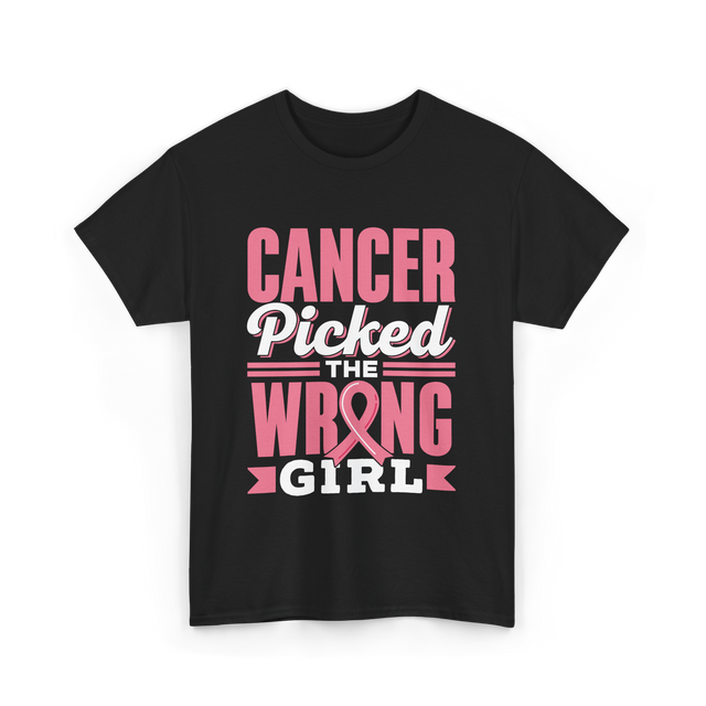 Cancer Picked The Wrong Girl Fight T-Shirt - Black