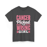 Cancer Picked The Wrong Girl Fight T-Shirt - Dark Heather