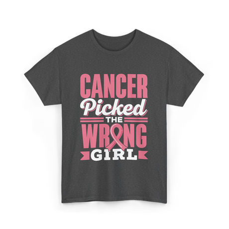 Cancer Picked The Wrong Girl Fight T-Shirt - Dark Heather