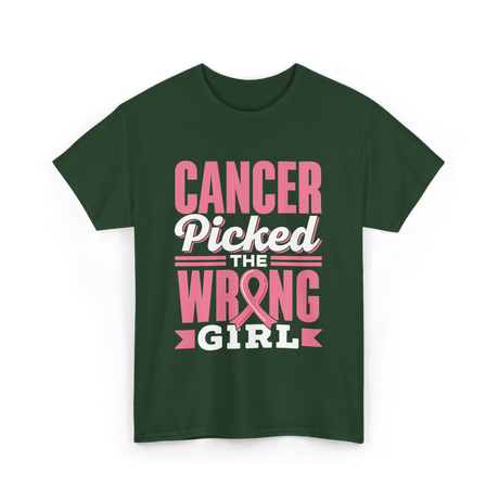 Cancer Picked The Wrong Girl Fight T-Shirt - Forest Green