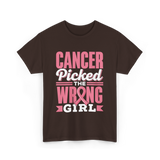 Cancer Picked The Wrong Girl Fight T-Shirt - Dark Chocolate