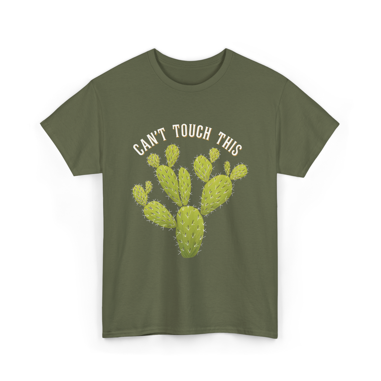 Can't Touch This Cactus T-Shirt - Military Green