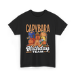 Capybara Birthday Team Capybara T-Shirt - Black