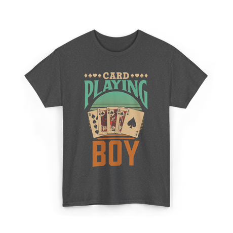 Card Playing Boy Cards T-Shirt - Dark Heather