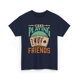 Card Playing Friends Cards T-Shirt - Navy