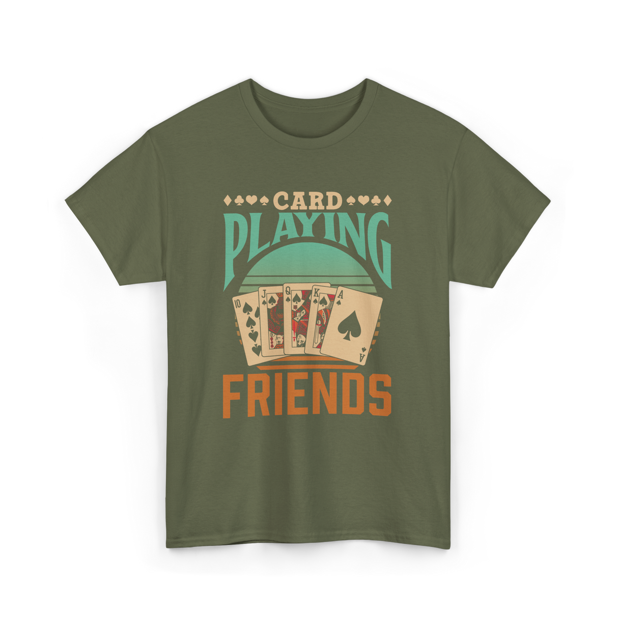 Card Playing Friends Cards T-Shirt - Military Green