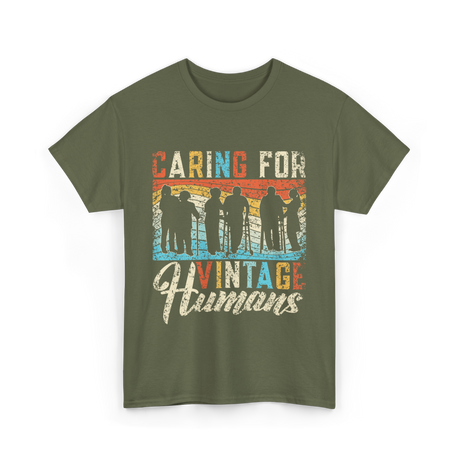 Caring For Vintage Humans Nurses T-Shirt - Military Green