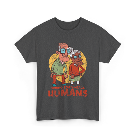Caring For Vintage Humans Nursing T-Shirt - Dark Heather