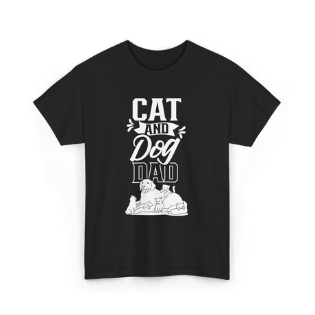 Cat And Dog Dad Pet Lover T-Shirt - Black