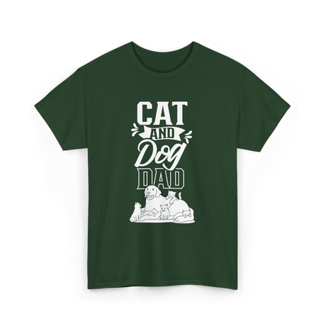 Cat And Dog Dad Pet Lover T-Shirt - Forest Green