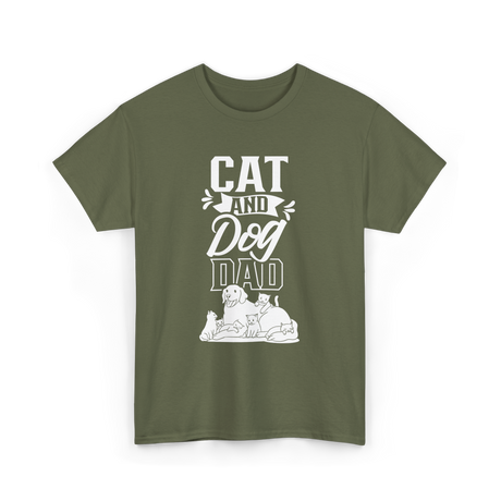 Cat And Dog Dad Pet Lover T-Shirt - Military Green