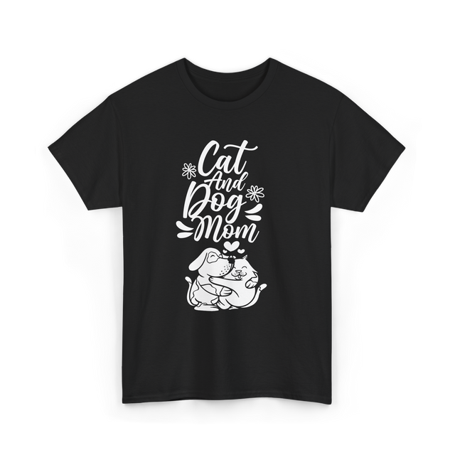 Cat And Dog Mom Pet Lover T-Shirt - Black