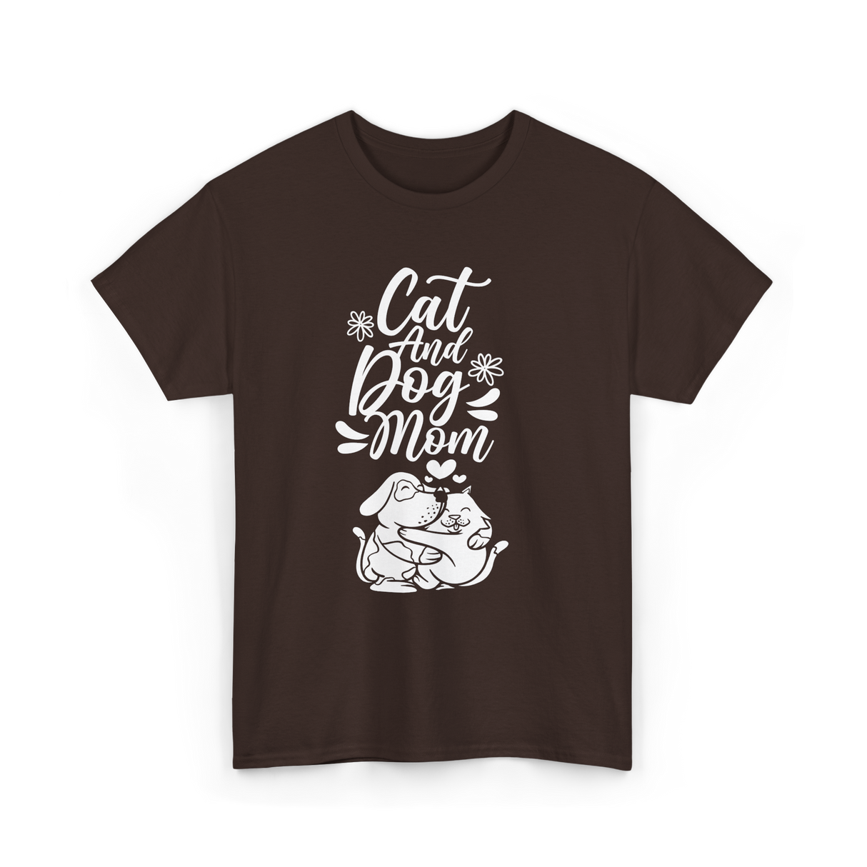 Cat And Dog Mom Pet Lover T-Shirt - Dark Chocolate