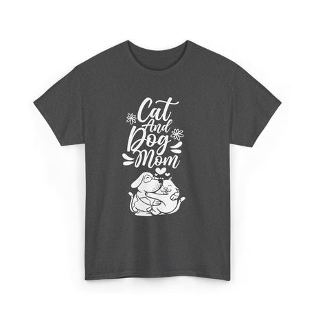 Cat And Dog Mom Pet Lover T-Shirt - Dark Heather