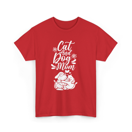 Cat And Dog Mom Pet Lover T-Shirt - Red