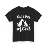 Cat and Dog Mom Pets Animals T-Shirt - Black