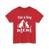 Cat and Dog Mom Pets Animals T-Shirt - Red