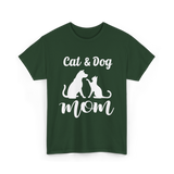 Cat and Dog Mom Pets Animals T-Shirt - Forest Green