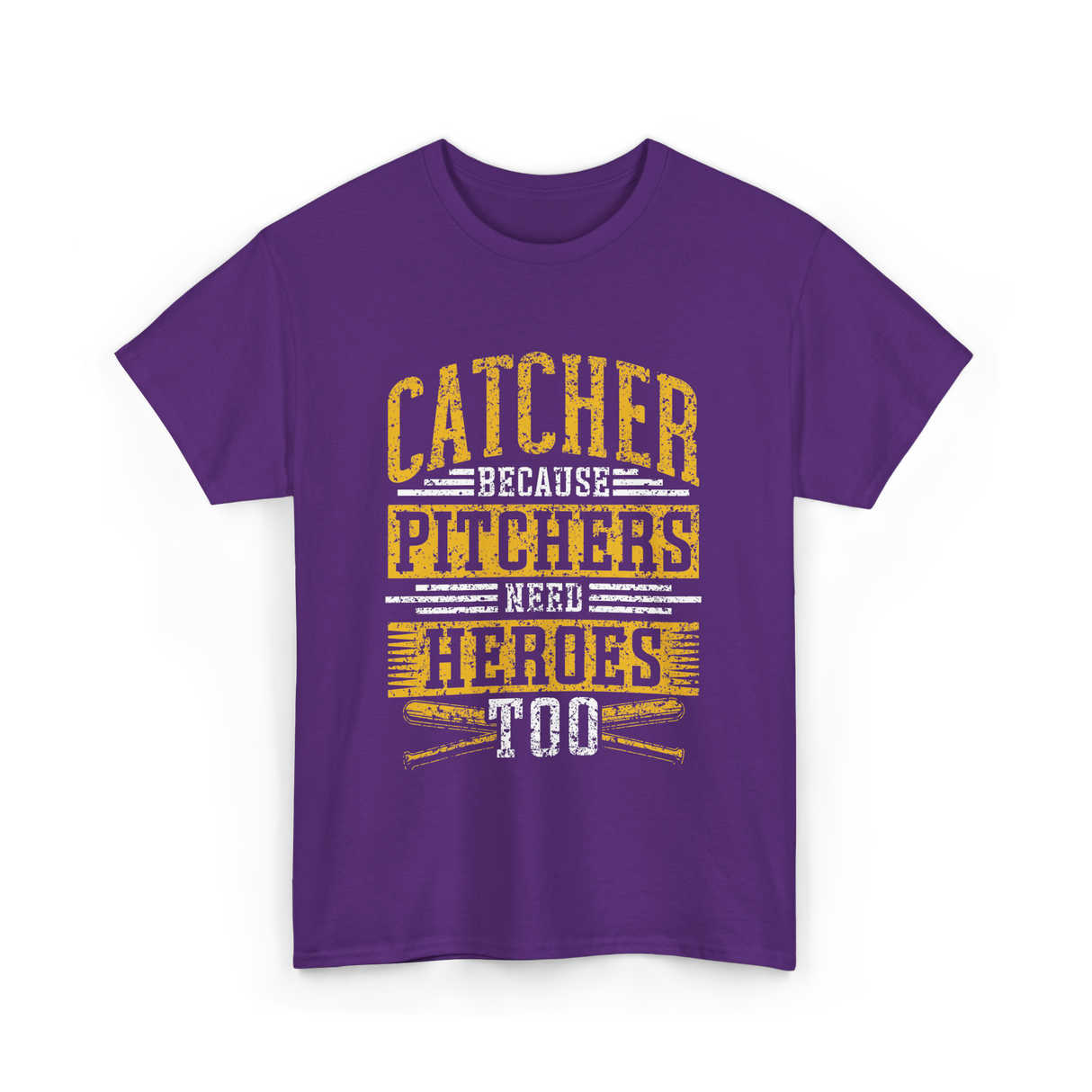 Catcher Because Pitchers Heroes Baseball T-Shirt - Purple