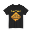 Caution Learner's Permit New Driver T-Shirt - Black