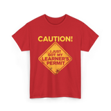 Caution Learner's Permit New Driver T-Shirt - Red