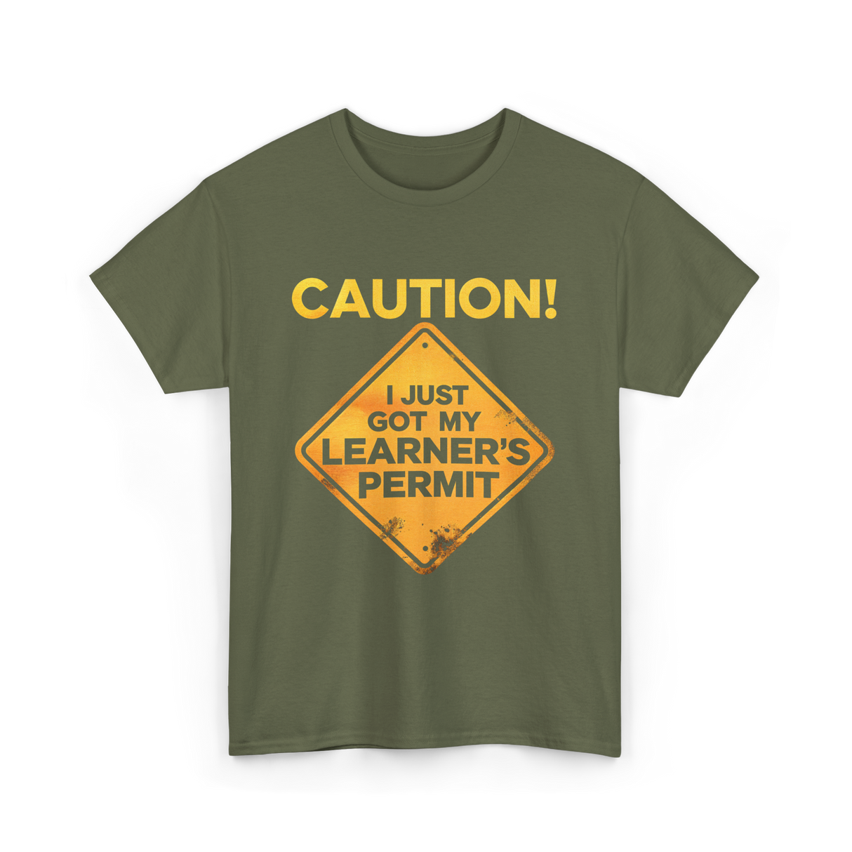 Caution Learner's Permit New Driver T-Shirt - Military Green