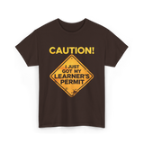 Caution Learner's Permit New Driver T-Shirt - Dark Chocolate