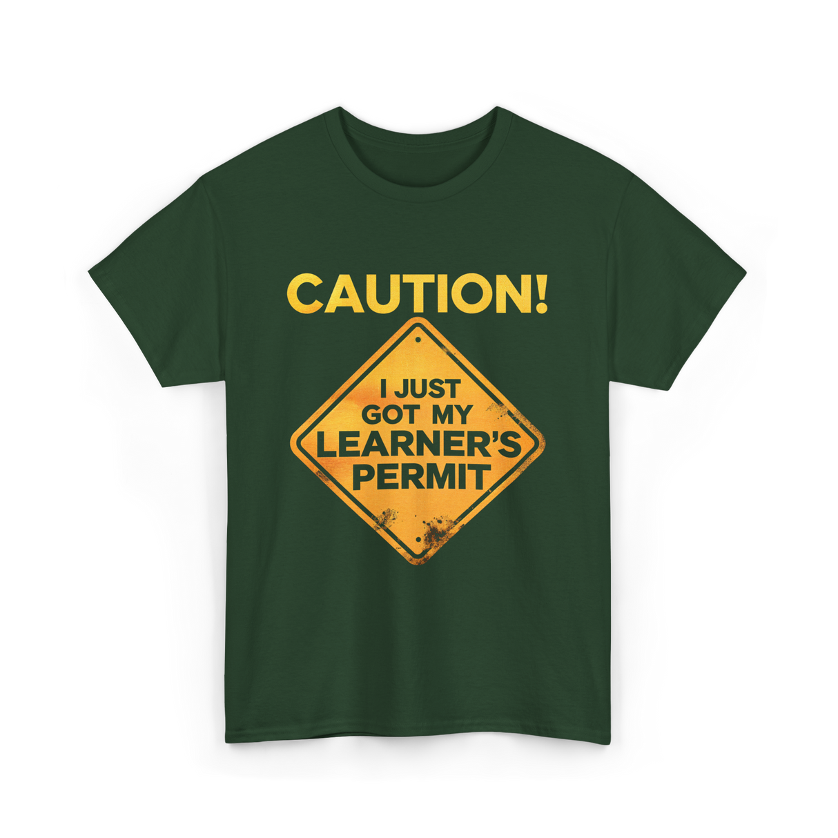 Caution Learner's Permit New Driver T-Shirt - Forest Green