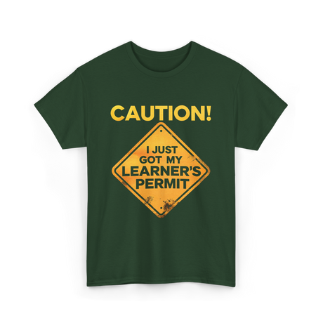 Caution Learner's Permit New Driver T-Shirt - Forest Green