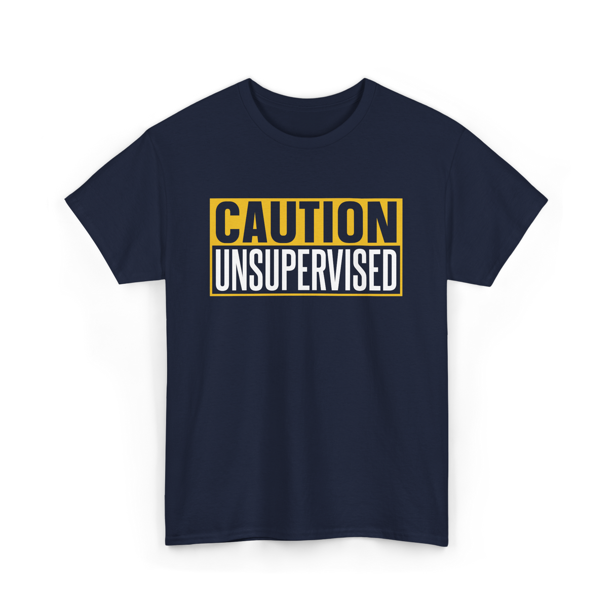 Caution Unsupervised Warning Sign T-Shirt - Navy