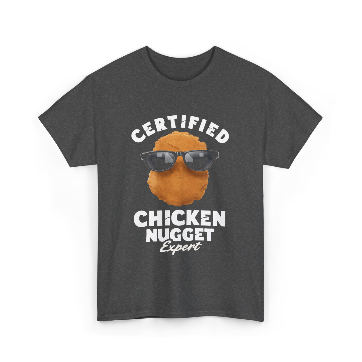 Certified Chicken Nugget Expert Chicken Nugget T-Shirt - Dark Heather