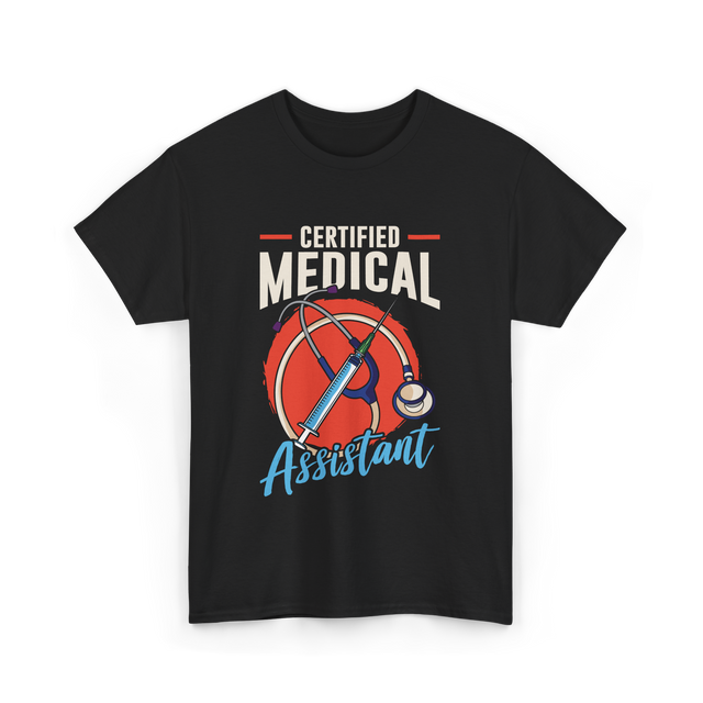 Certified Medical Assistant Medical T-Shirt - Black