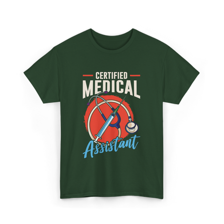 Certified Medical Assistant Medical T-Shirt - Forest Green