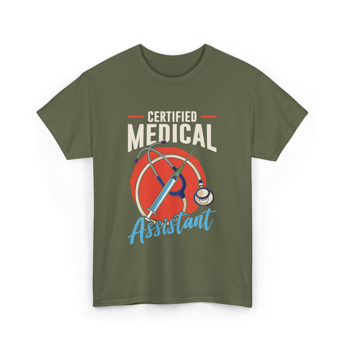 Certified Medical Assistant Medical T-Shirt - Military Green