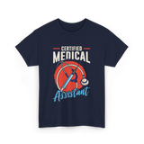 Certified Medical Assistant Medical T-Shirt - Navy