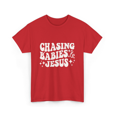 Chasing Babies And Jesus Christian T-Shirt - Red