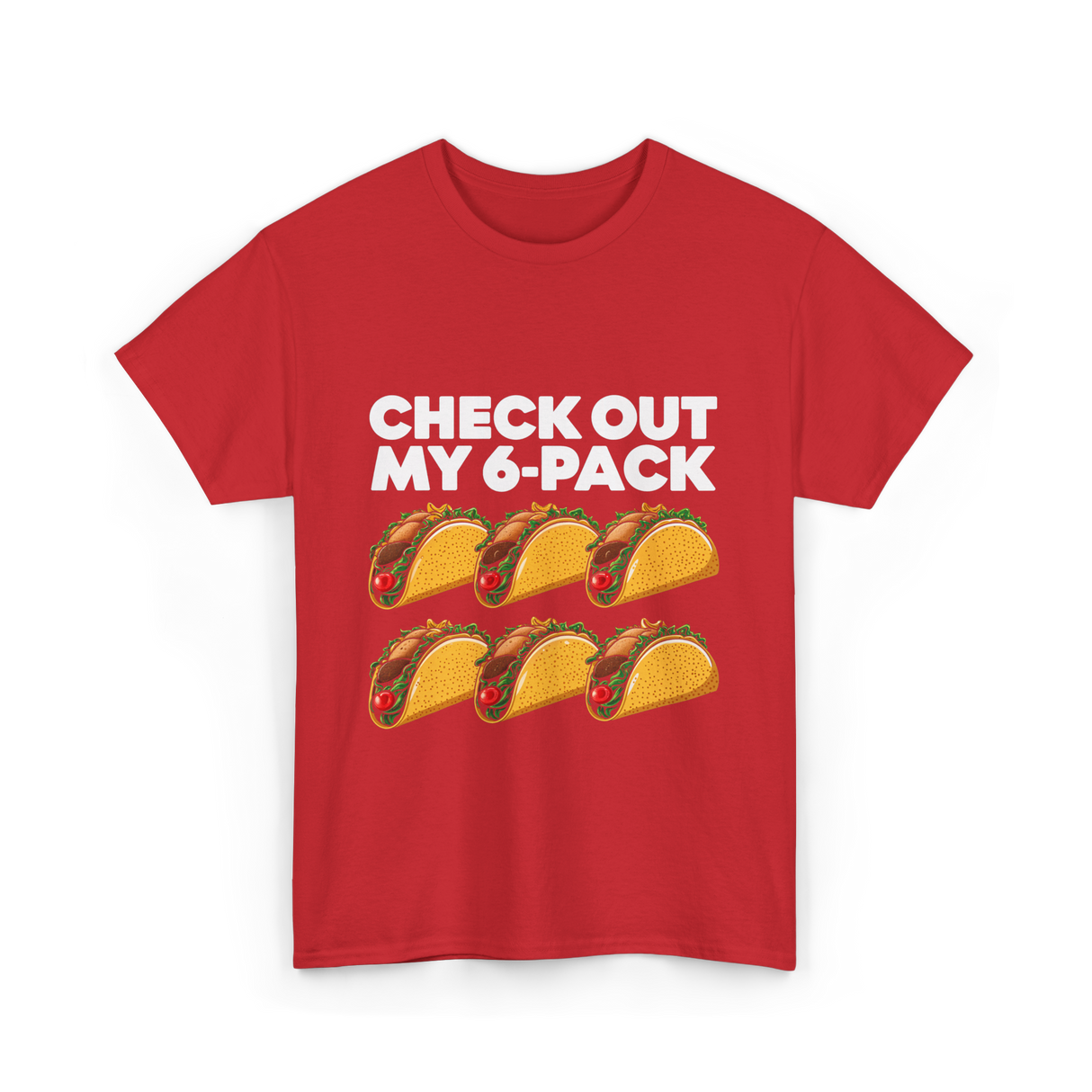 Check Out My 6 Pack Taco T-Shirt - Red