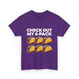 Check Out My 6 Pack Taco T-Shirt - Purple