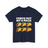 Check Out My 6 Pack Taco T-Shirt - Navy