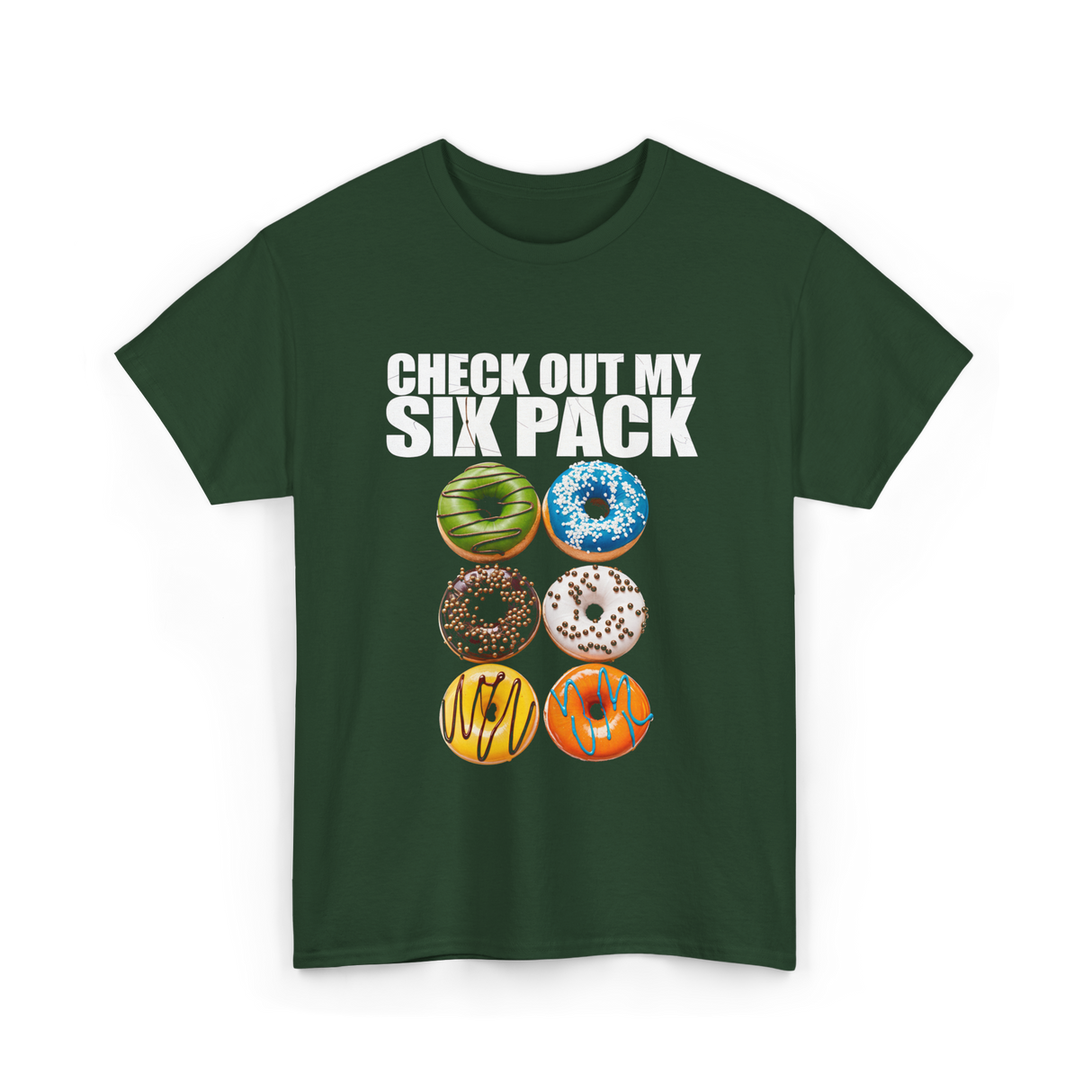 Check Out My Six Pack Donut T-Shirt - Forest Green