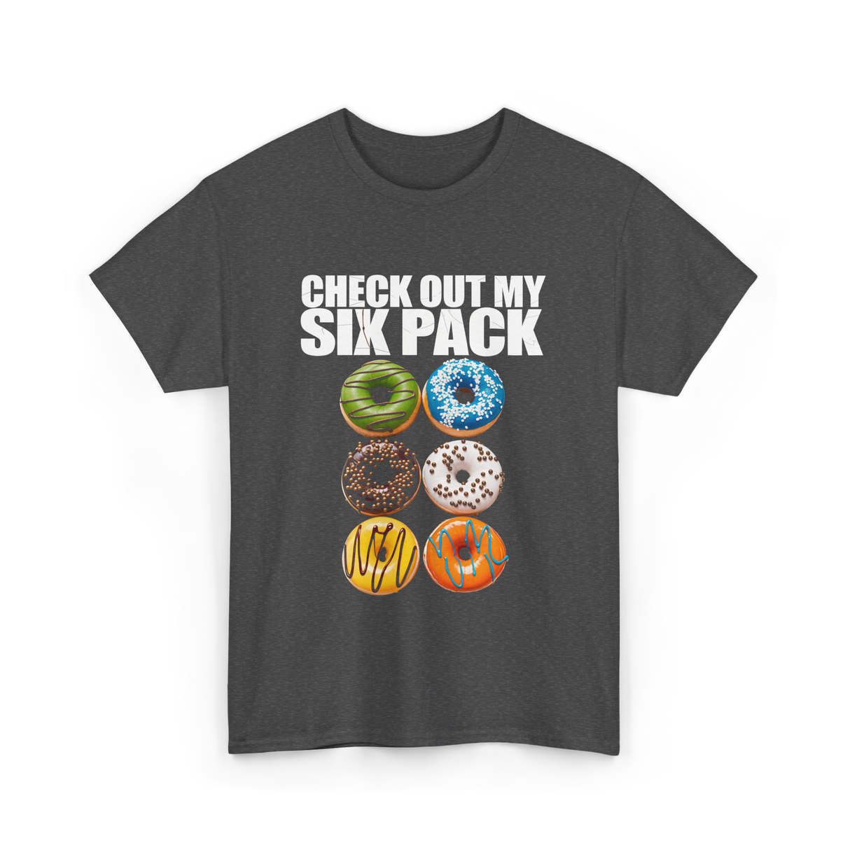 Check Out My Six Pack Donut T-Shirt - Dark Heather