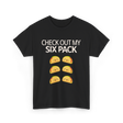 Check Out My Six Pack Taco T-Shirt - Black