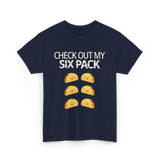 Check Out My Six Pack Taco T-Shirt - Navy