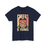 Cheers To 5 Years Anniversary T-Shirt - Navy