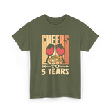 Cheers To 5 Years Anniversary T-Shirt - Military Green