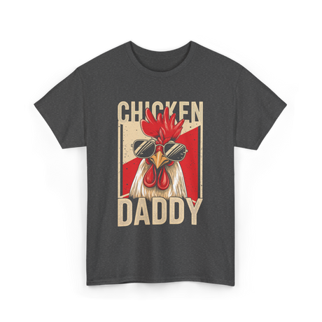 Chicken Daddy Rooster T-Shirt - Dark Heather