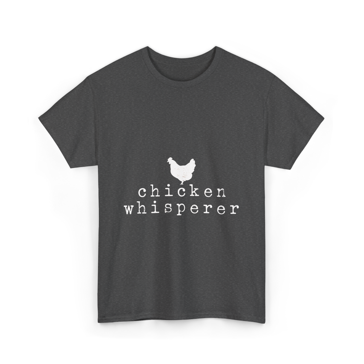 Chicken Whisperer Chicken Farming T-Shirt - Dark Heather