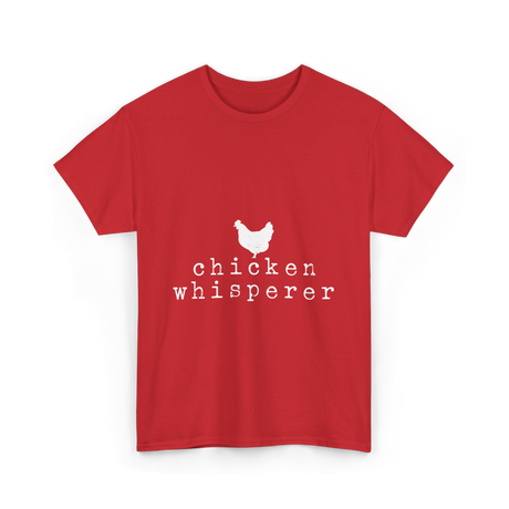 Chicken Whisperer Chicken Farming T-Shirt - Red